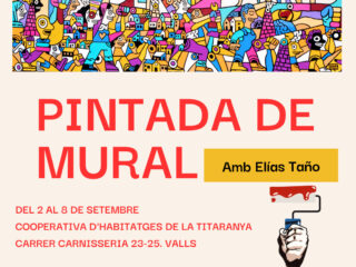 Valls comptarà amb un mural de l'artista Elias Taño al carreró de La Titaranya, que representarà lluites locals i globals · Està obert a la participació de les veïnes